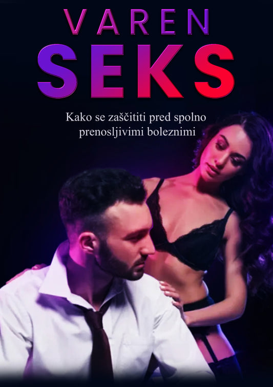 Varen seks: Kako se zaščititi pred spolno prenosljivimi boleznimi